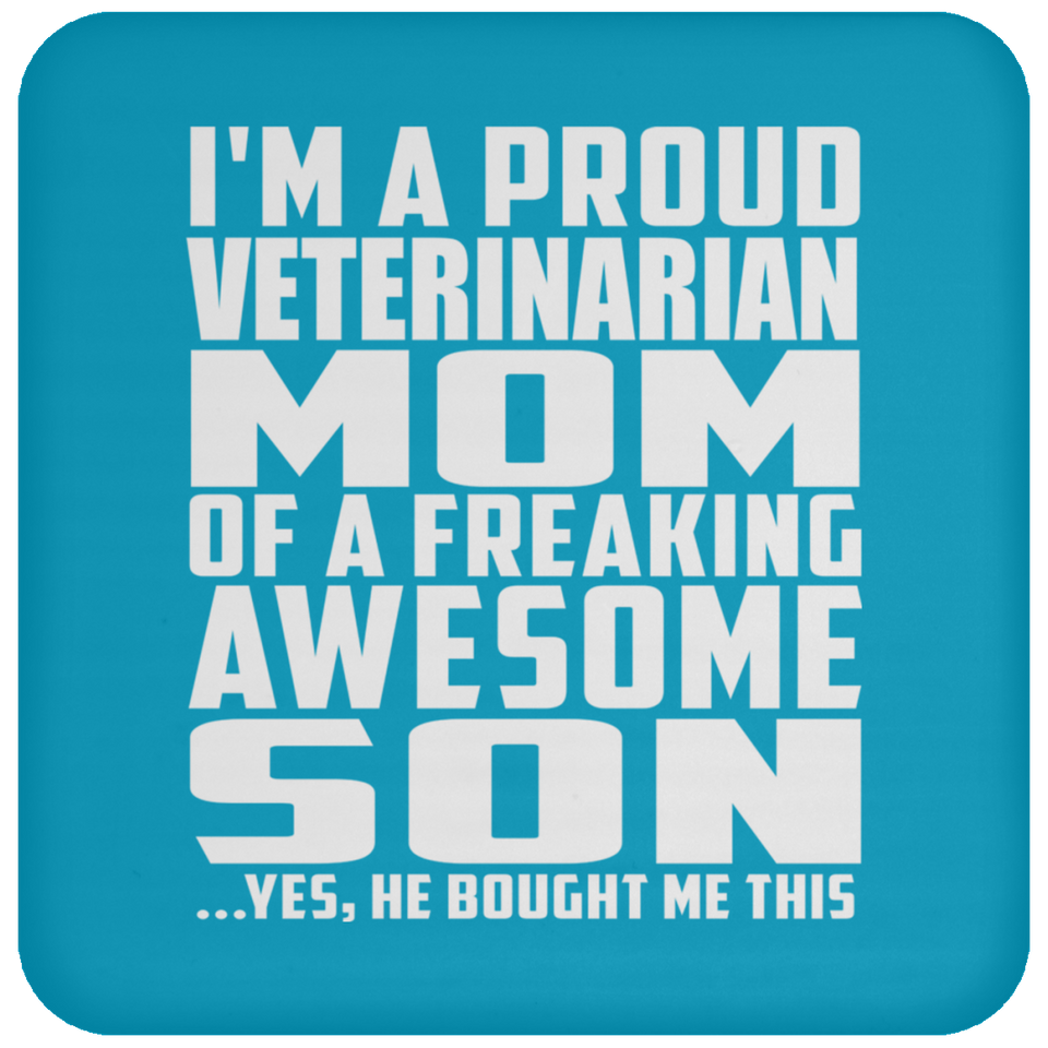 Proud Veterinarian Mom Of Awesome Son - Drink Coaster