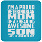 Proud Veterinarian Mom Of Awesome Son - Drink Coaster