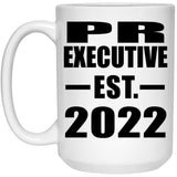 PR Executive Established EST. 2022 - 15oz Coffee Mug