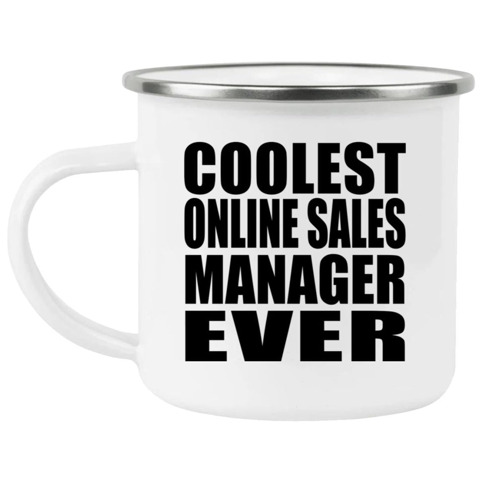Coolest Online Sales Manager Ever - 12oz Camping Mug