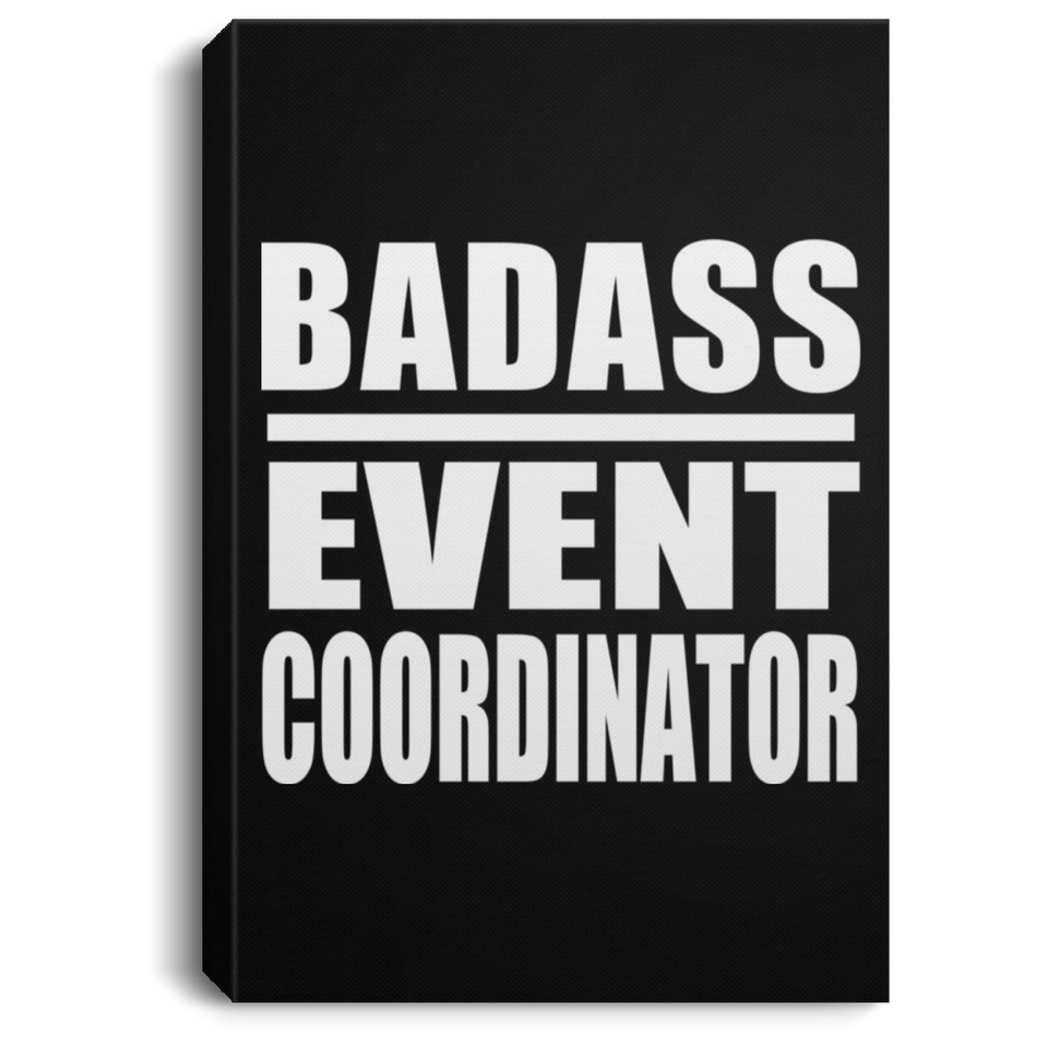 Badass Event Coordinator - Canvas Portrait