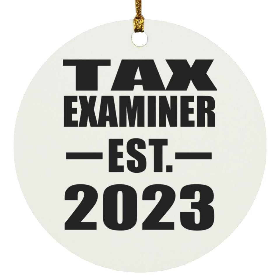 Tax Examiner Established EST. 2023 - Circle Ornament