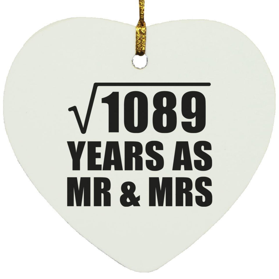 33rd Anniversary Square Root of 1089 Years As Mr & Mrs - Heart Ornament