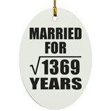 37th Anniversary Married For Square Root of 1369 Years - Oval Ornament