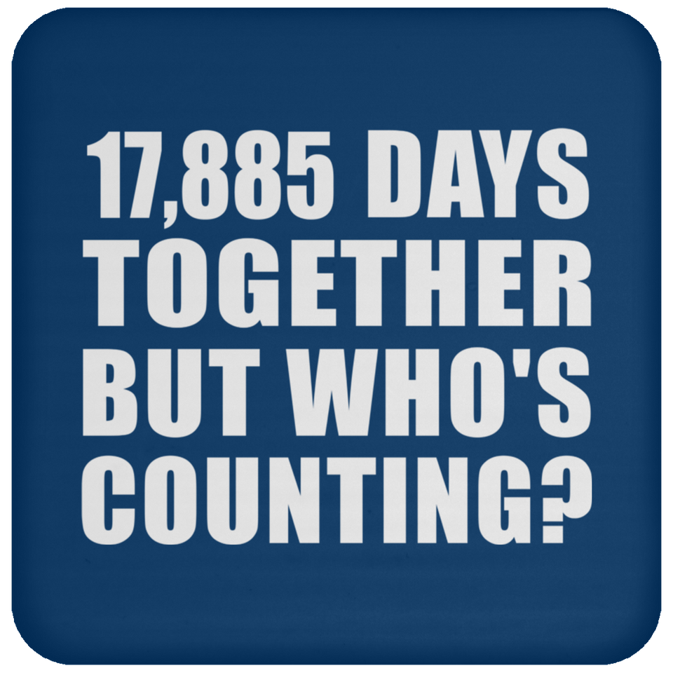 49th Anniversary 17,885 Days Together But Who's Counting - Drink Coaster