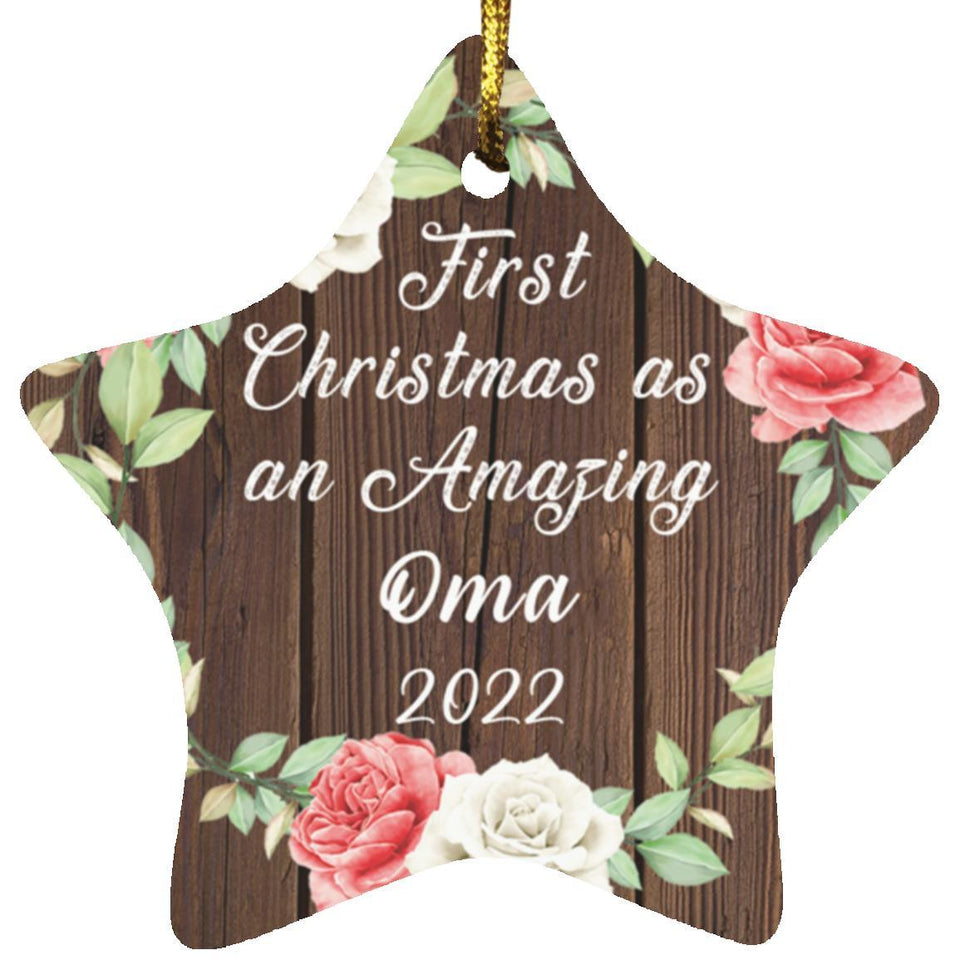 First Christmas As an Amazing Oma 2022 - Star Ornament A