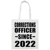 Corrections Officer Since 2022 - Tote Bag White