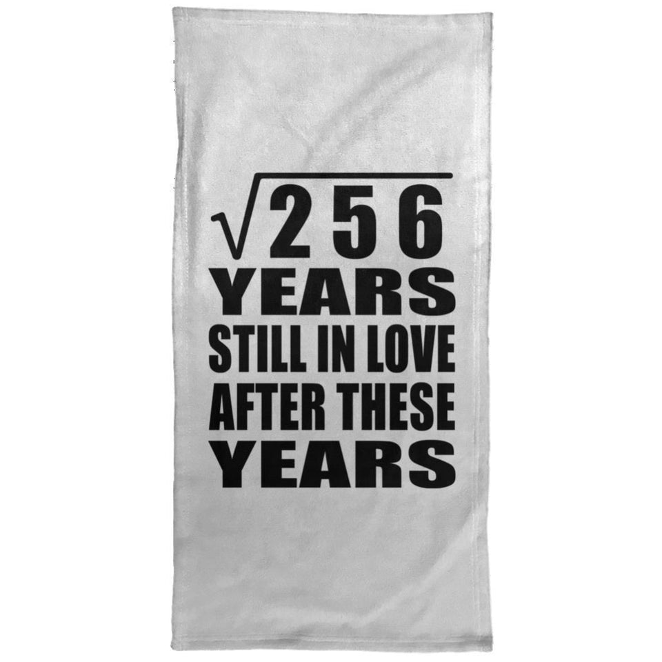 16th Anniversary Square Root of 256 Years Still In Love - Hand Towel