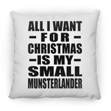 All I Want For Christmas Is My Small Munsterlander - Throw Pillow