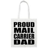 Proud Mail Carrier Dad - Tote Bag White