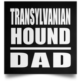 Transylvanian Hound Dad - Poster Square