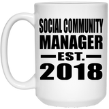 Social Community Manager Established EST. 2018 - 15 Oz Coffee Mug