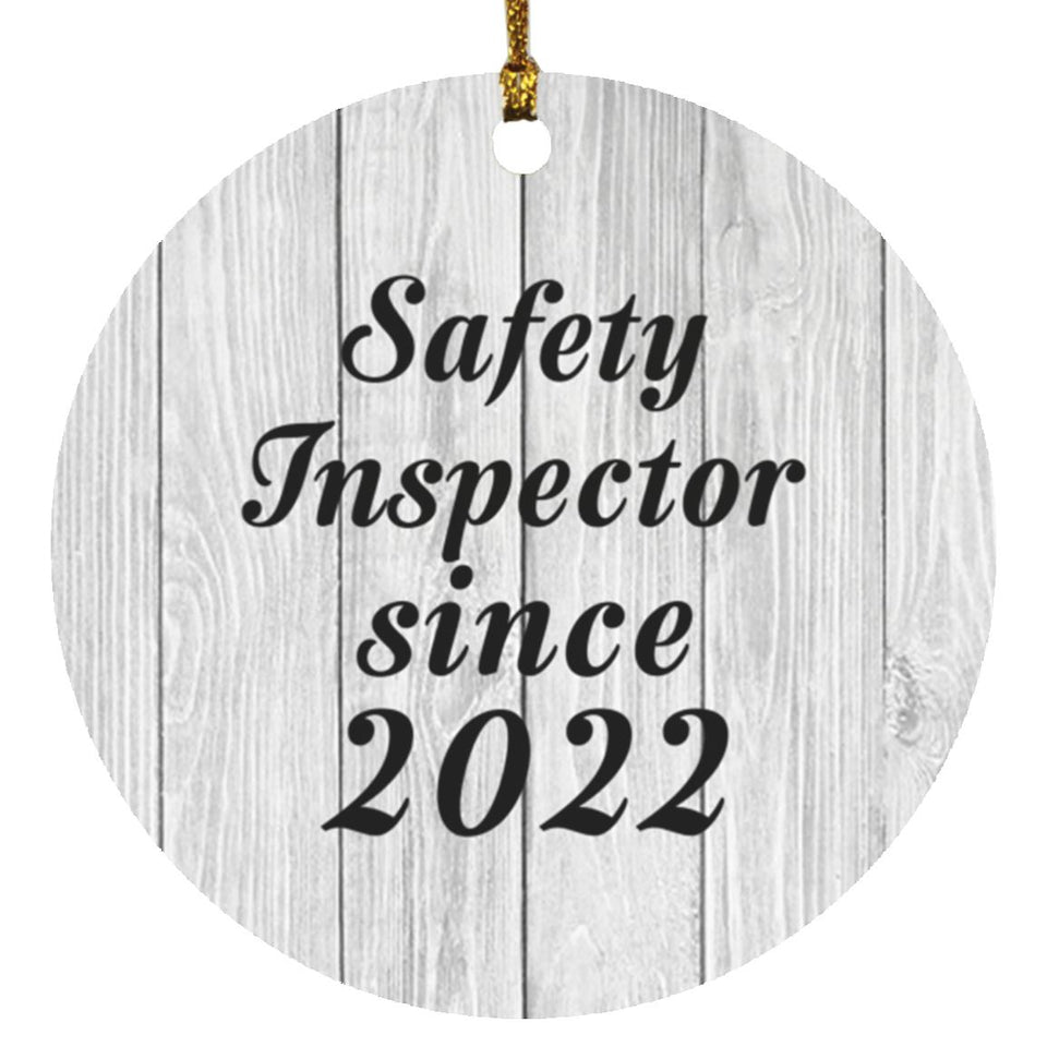 Safety Inspector Since 2022 - Circle Ornament F
