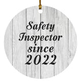Safety Inspector Since 2022 - Circle Ornament F