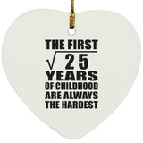 5th Birthday Square Root of 25 Years of Childhood - Heart Ornament