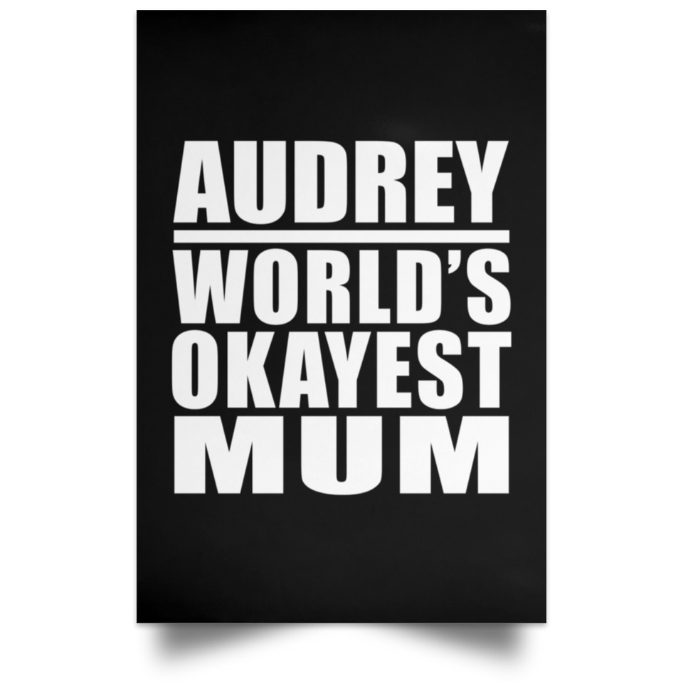 Audrey World's Okayest Mum - Poster Portrait