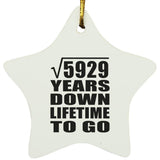 77th Anniversary Square Root of 5929 Years Lifetime To Go - Star Ornament