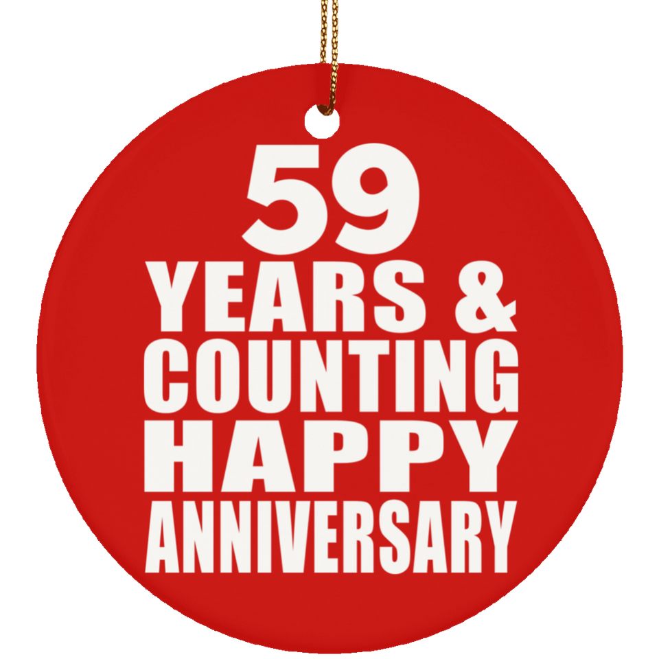 Happy 59th Anniversary 59 Years & Counting - Circle Ornament