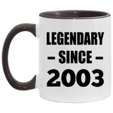 21st Birthday Legendary Since 2003 - 11oz Accent Mug Black
