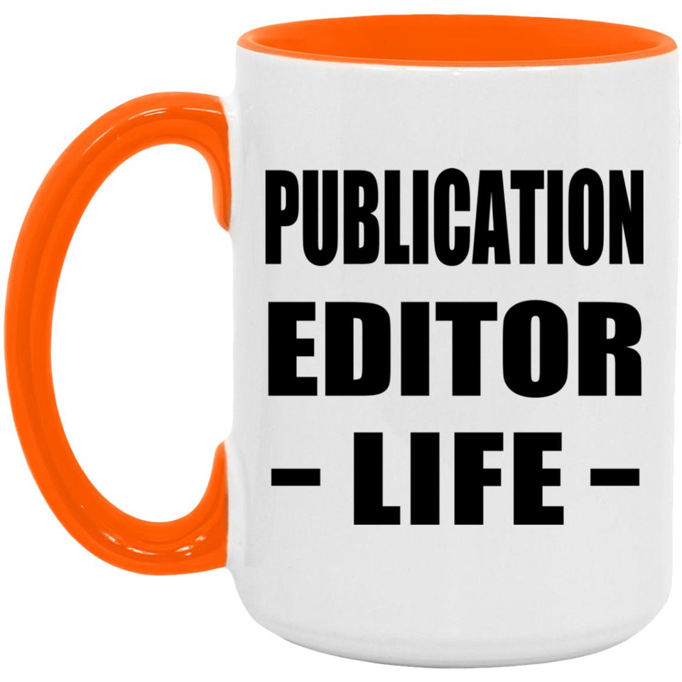 Publication Editor Life - 15oz Accent Mug Orange
