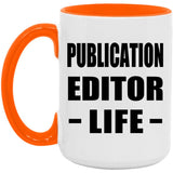 Publication Editor Life - 15oz Accent Mug Orange