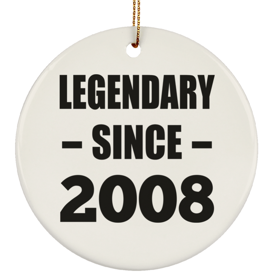 16th Birthday Legendary Since 2008 - Circle Ornament