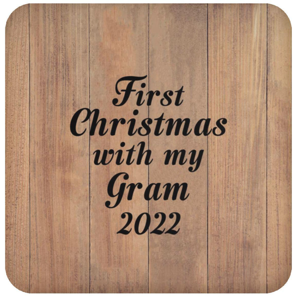 First Christmas With My Gram 2022 - Drink Coaster C