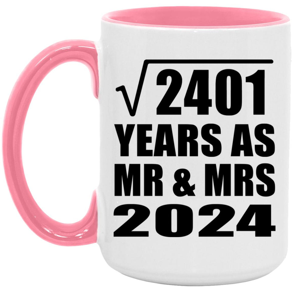 49th Anniversary Square Root of 2401 Years As Mr & Mrs 2024 - 15oz Accent Mug Pink