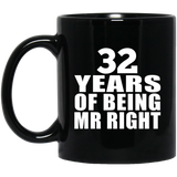 32nd Anniversary 32 Years Of Being Mr Right - 11 Oz Coffee Mug Black