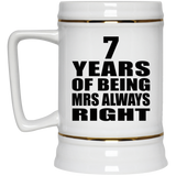 7th Anniversary 7 Years of Being Mrs Always Right - Beer Stein