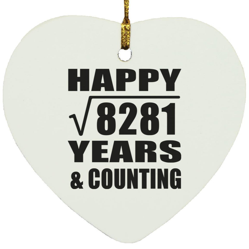 Happy 91st Anniversary Square Root of 8281 Years & Counting - Heart Ornament