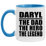 Daryl The Dad The Hero The Legend - 11oz Accent Mug Blue