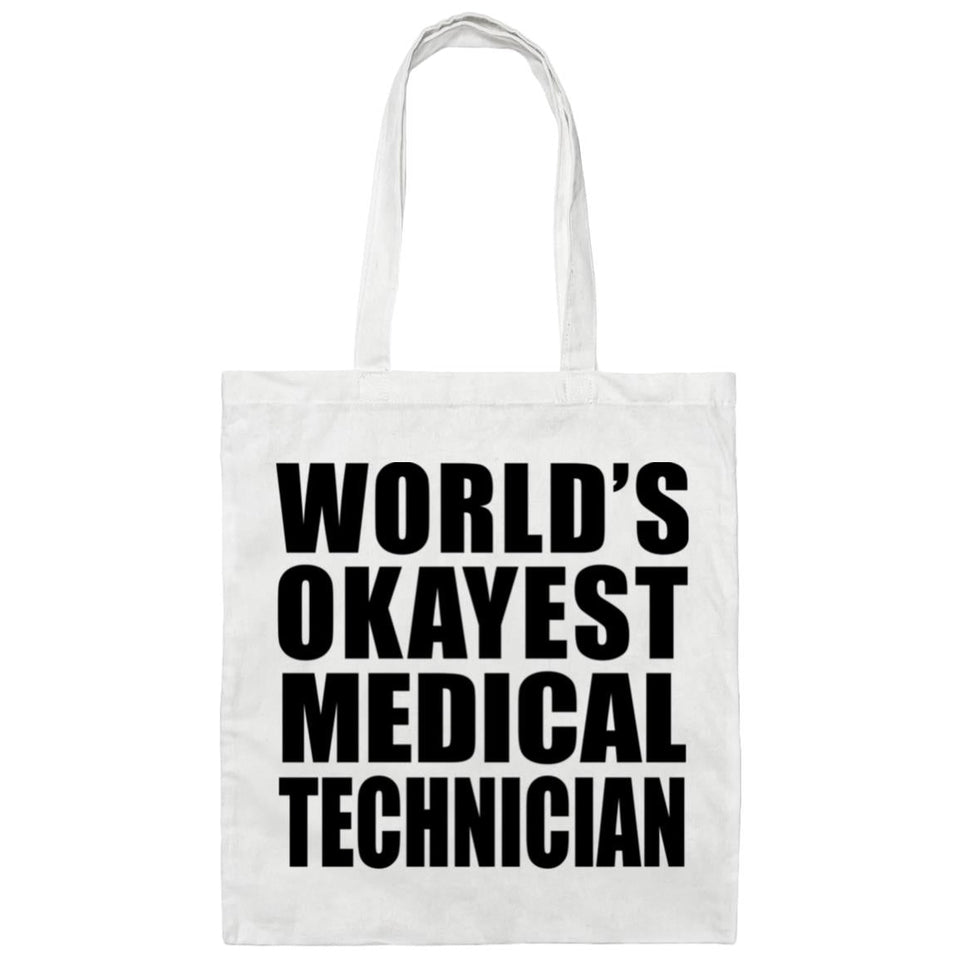 World's Okayest Medical Technician - Tote Bag White