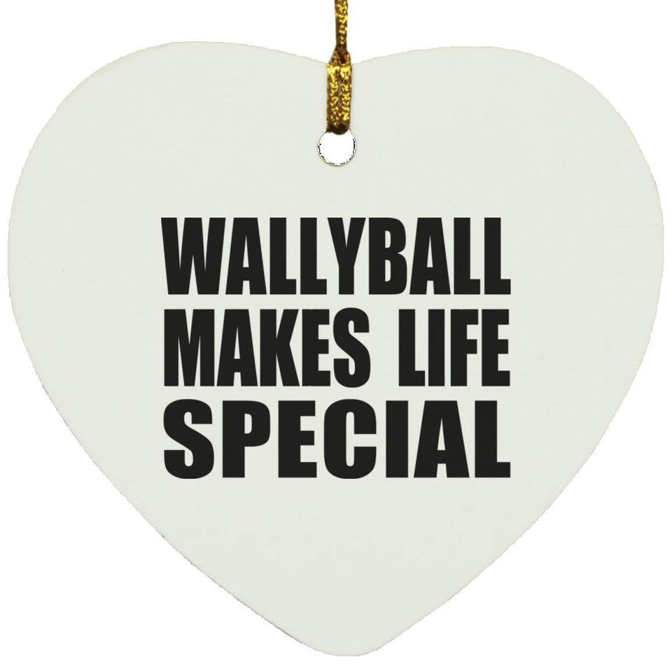 Wallyball Makes Life Special - Heart Ornament