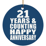 Happy 21st Anniversary 21 Years & Counting - Circle Ornament