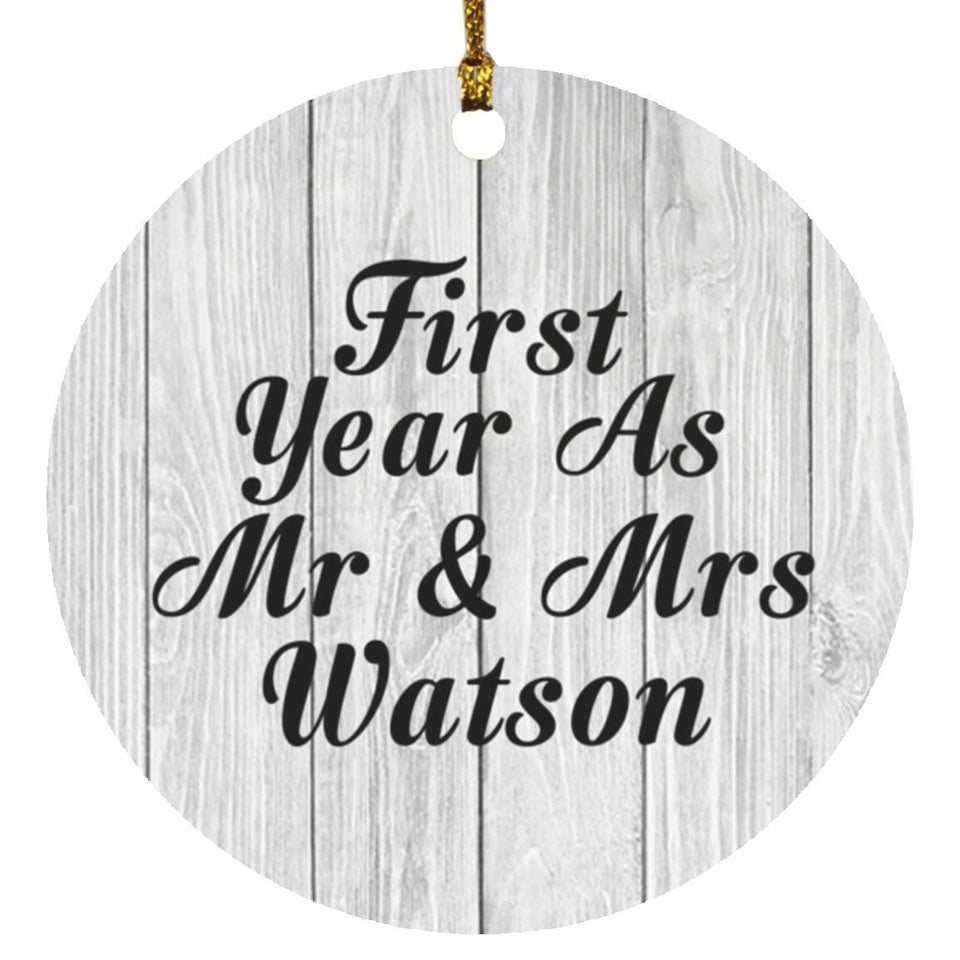 First Year As Mr & Mrs Watson - Circle Ornament F