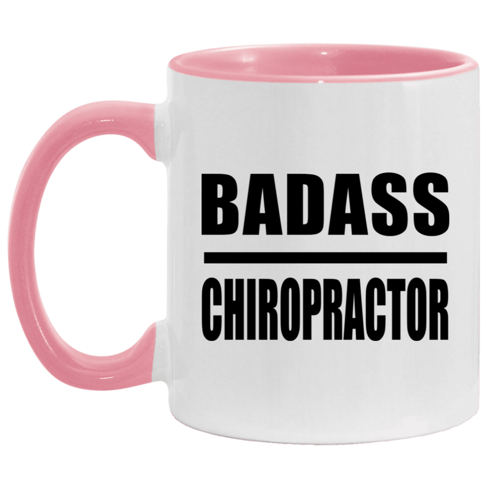 Badass Chiropractor - 11oz Accent Mug Pink