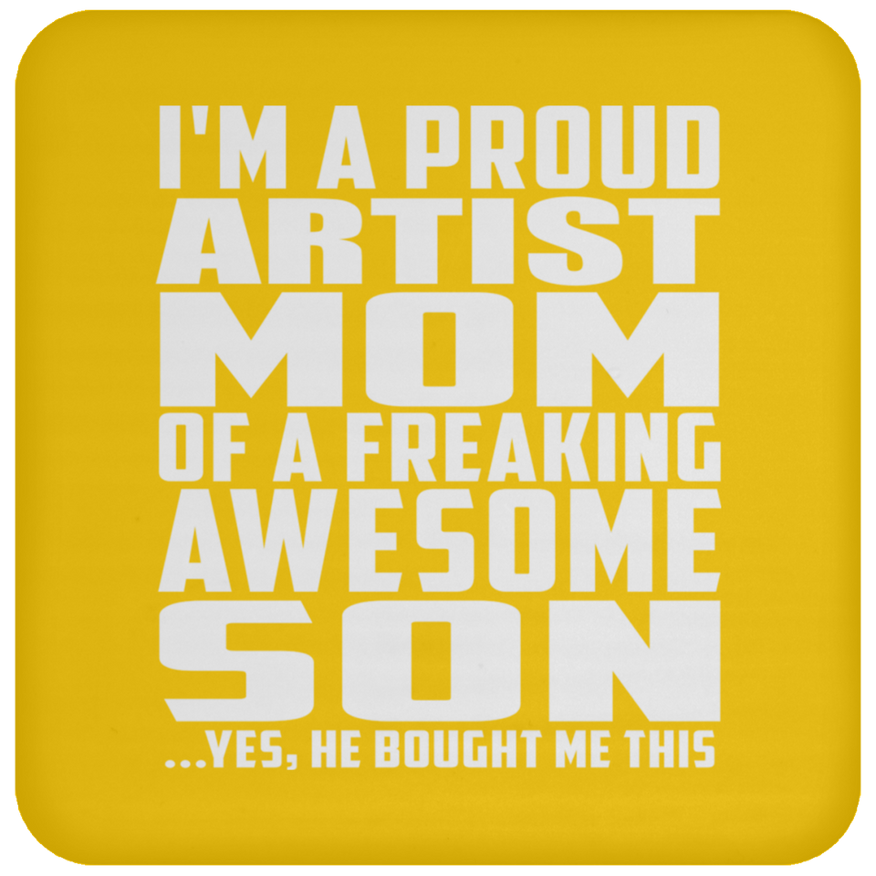 Proud Artist Mom Of Awesome Son - Drink Coaster