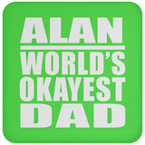 Alan World's Okayest Dad - Drink Coaster