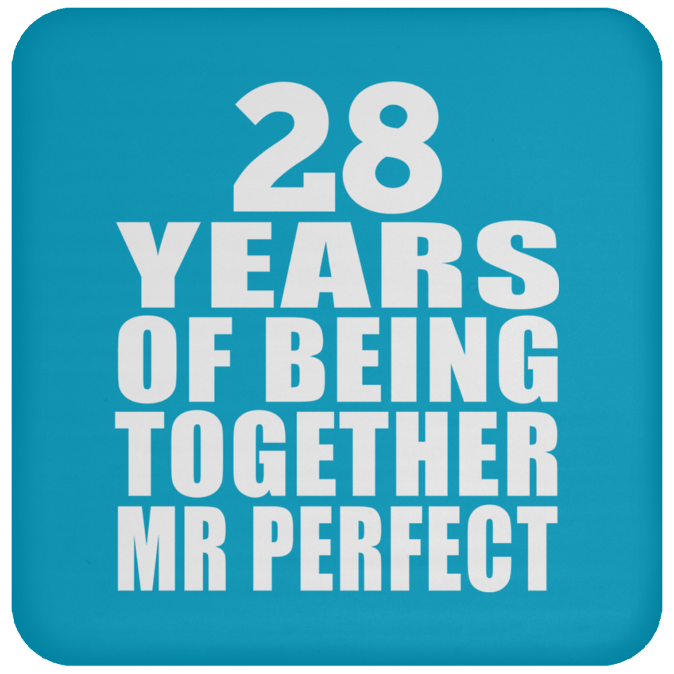 28th Anniversary 28 Years Of Being Mr Perfect - Drink Coaster