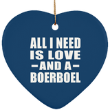 All I Need Is Love And A Boerboel - Heart Ornament