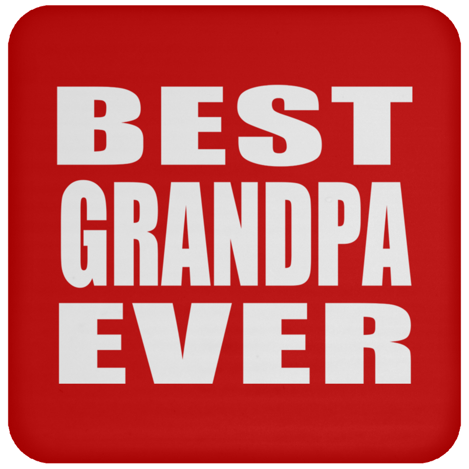 Best Grandpa Ever - Drink Coaster