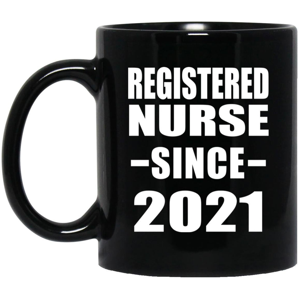 Registered Nurse Since 2021 - 11oz Coffee Mug Black