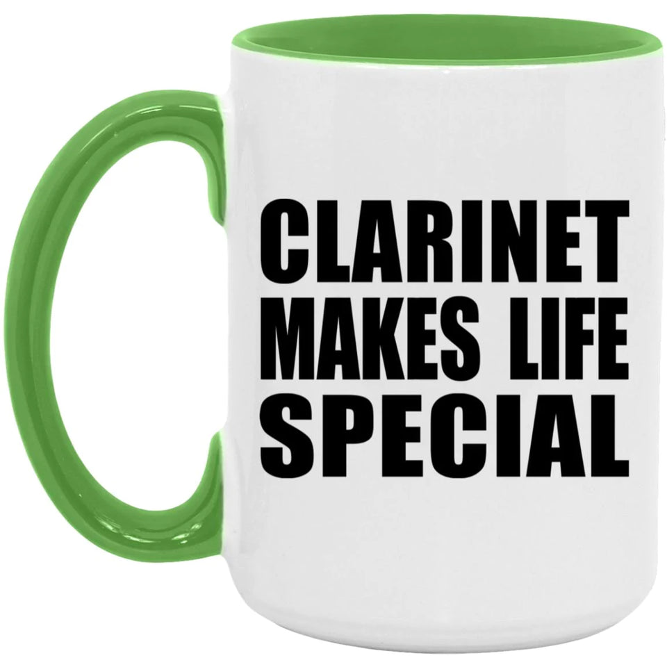 Clarinet Makes Life Special - 15oz Accent Mug Green