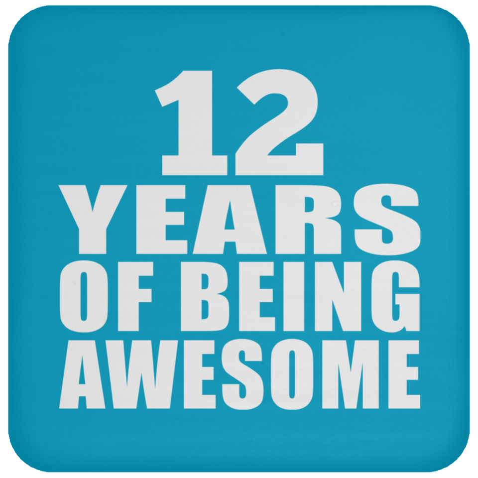 12th Birthday 12 Years Of Being Awesome - Drink Coaster