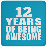 12th Birthday 12 Years Of Being Awesome - Drink Coaster