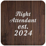 Flight Attendant Established Est. 2024 - Drink Coaster D