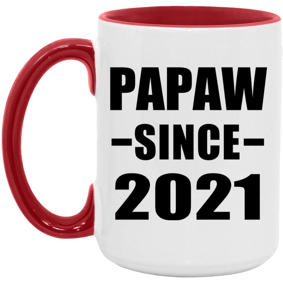 Papaw Since 2021 - 15oz Accent Mug Red