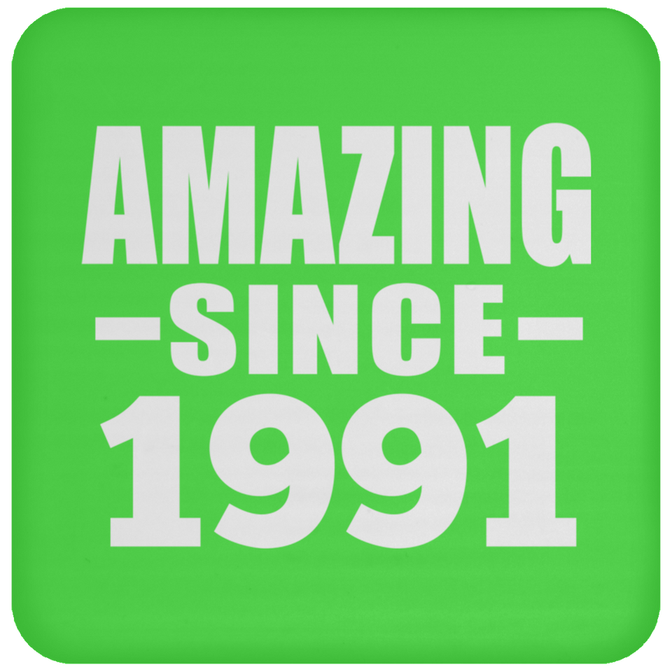 33rd Birthday Amazing Since 1991 - Drink Coaster