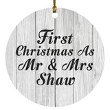 First Christmas As Mr & Mrs Shaw - Circle Ornament F